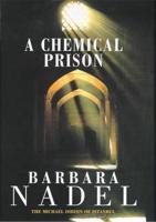A Chemical Prison