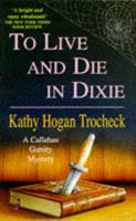 To Live and Die in Dixie