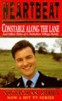 Constable Along the Lane and Other Tales of a Yorkshire Village Bobby