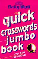 Daily Mail Quick Crosswords Jumbo Book Volume 1