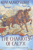 The Chariots of Calyx