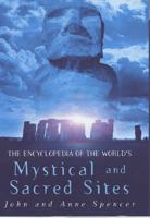 The Encyclopedia of the World's Mystical and Sacred Sites