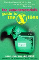 The Extra-Terrestrial's Guide to The X-Files