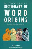 Bloomsbury Dictionary of Word Origins