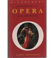 Bloomsbury Dictionary of Opera & Operetta
