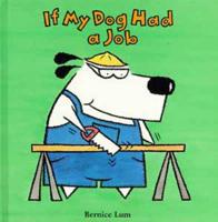 If My Dog Had a Job