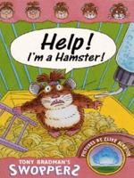 Help, I'm a Hamster