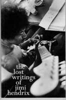 The Lost Writings of Jimi Hendrix