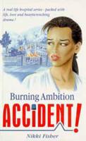 Accident!: Burning Ambitions