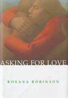 Asking for Love and Other Stories