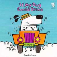 If My Dog Could Drive