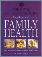 The Royal Society of Medicine Encyclopedia of Family Health