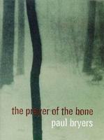 The Prayer of the Bone