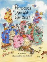 Princesses Are Not Quitters!