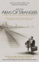 Into the Arms of Strangers