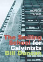 The Smiling School for Calvinists