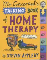 Mr Concerned's Book of Home Therapy