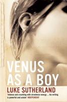 Venus as a Boy. Luke Sutherland