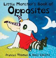 Little Monster's Book of Opposites