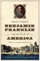 Benjamin Franklin and the Birth of America