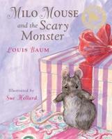 Milo Mouse and the Scary Monster