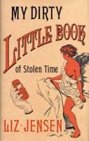 My Dirty Little Book of Stolen Time
