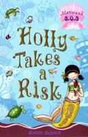 Holly Takes a Risk
