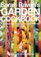 Sarah Raven's Garden Cookbook