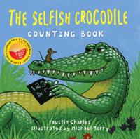 The Selfish Crocodile Counting Book