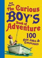 The Curious Boy's Book of Adventure