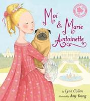 Moi & Marie Antoinette