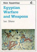 Egyptian Warfare and Weapons