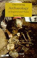 Discovering Archaeology in England and Wales