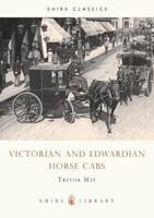 Victorian and Edwardian Horse Cabs