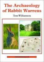 The Archaeology of Rabbit Warrens