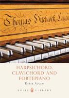 Harpsichord, Clavichord & Fortepiano