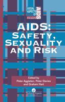 Aids : Safety, Sexuality and Risk