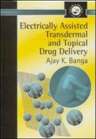Electrically Assisted Transdermal and Topical Drug Delivery