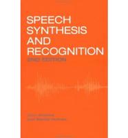 Speech Synthesis and Recognition