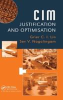 CIM Justification and Optimisation