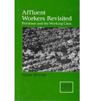 Affluent Workers Revisited