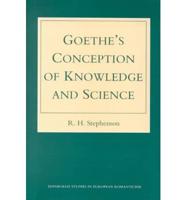 Goethe's Conception of Knowledge and Science