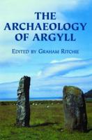 The Archaeology of Argyll