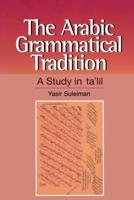 The Arabic Grammatical Tradition