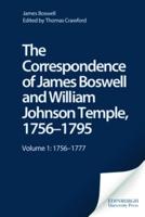 The Correspondence of James Boswell and William Johnson Temple. Vol. 1 1766-1777