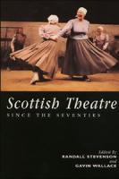 Scottish Theatre Since the Seventies