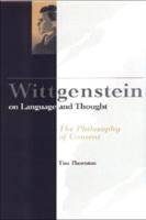Wittgenstein on Language and Thought
