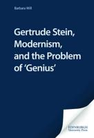Gertrude Stein, Modernism, and the Problem of "Genius"