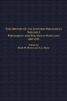 Parliament and Politics in Scotland, 1567-1707