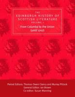 The Edinburgh History of Scottish Literature. Vol. 1 From Columba to the Union (Until 1707)